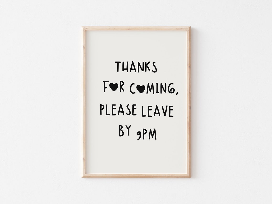 Thanks for Coming Please Leave by 9PM Funny Host House Poster - Image 2
