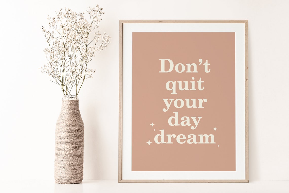 Dont Quit Your Daydream Dusty Rose Cream Stars Inspirational Poster - Image 2