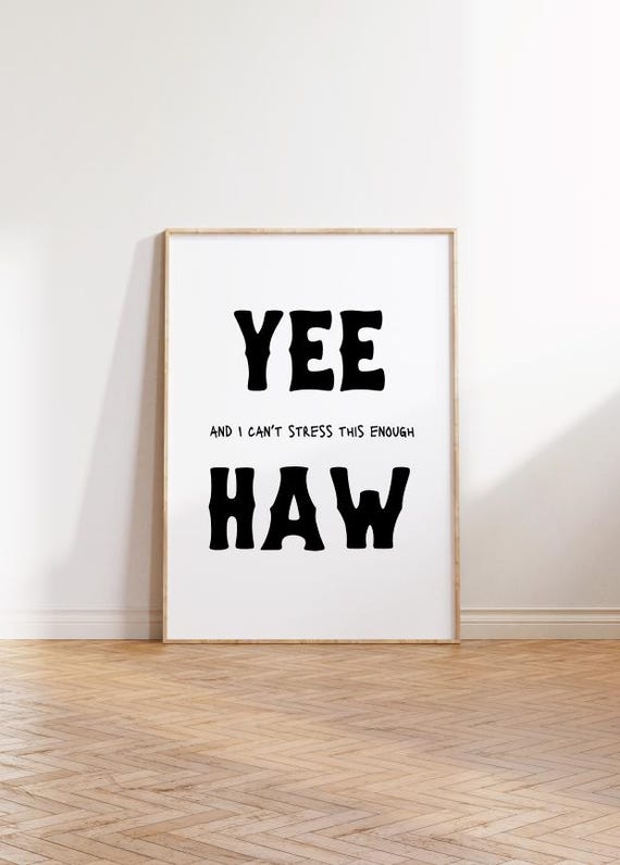 Yeehaw Typography Western Print Cowboy Wall Art Trendy Cabin Print Boys Room Cowgirl Art Funny Dorm Decor Western Yee Haw Poster