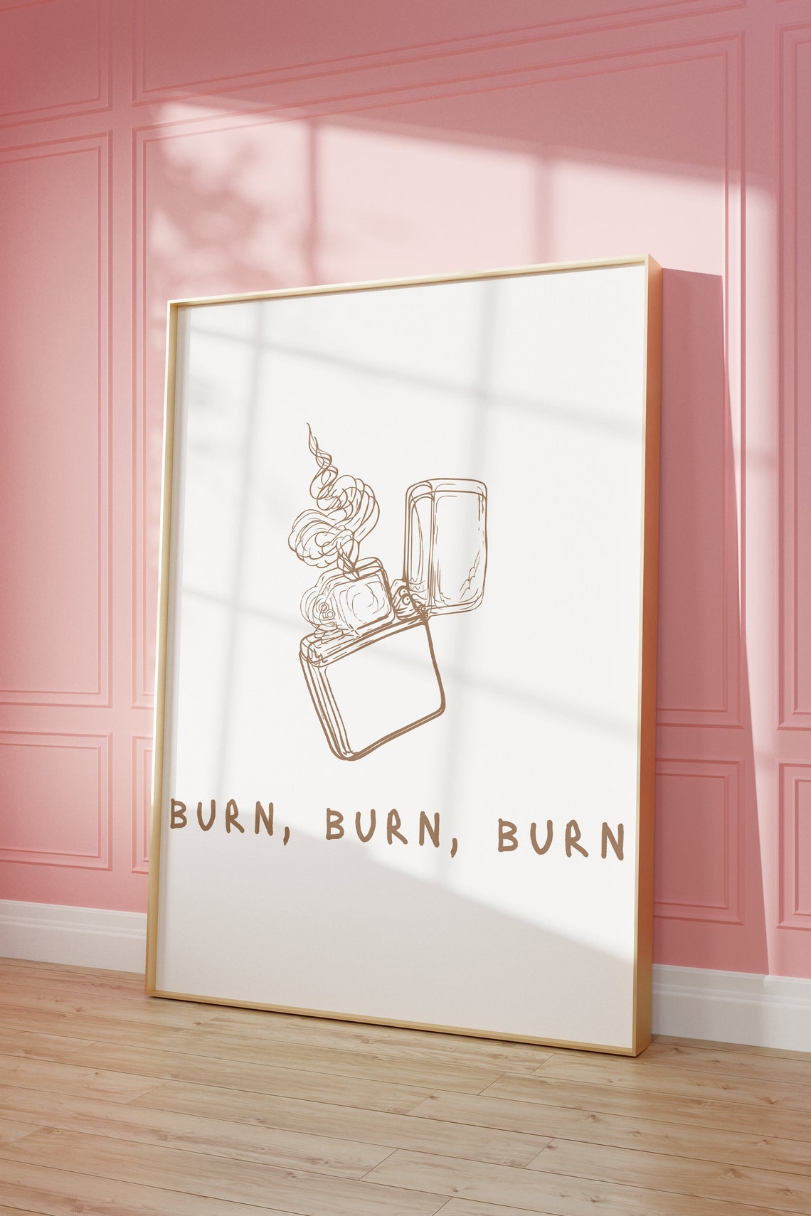 Burn Burn Burn White Line Art Lighter Quote Poster Art for Dorms