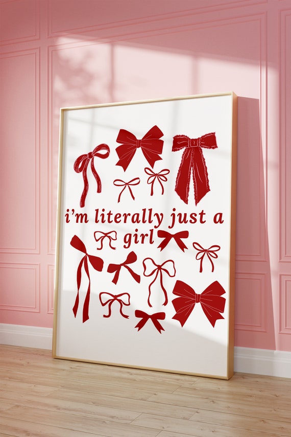 Literally Just A Girl Bow Ribbons Coquette Print Trendy Wall Art Poster Print Retro Wall Art Trendy Art Dorm Room College