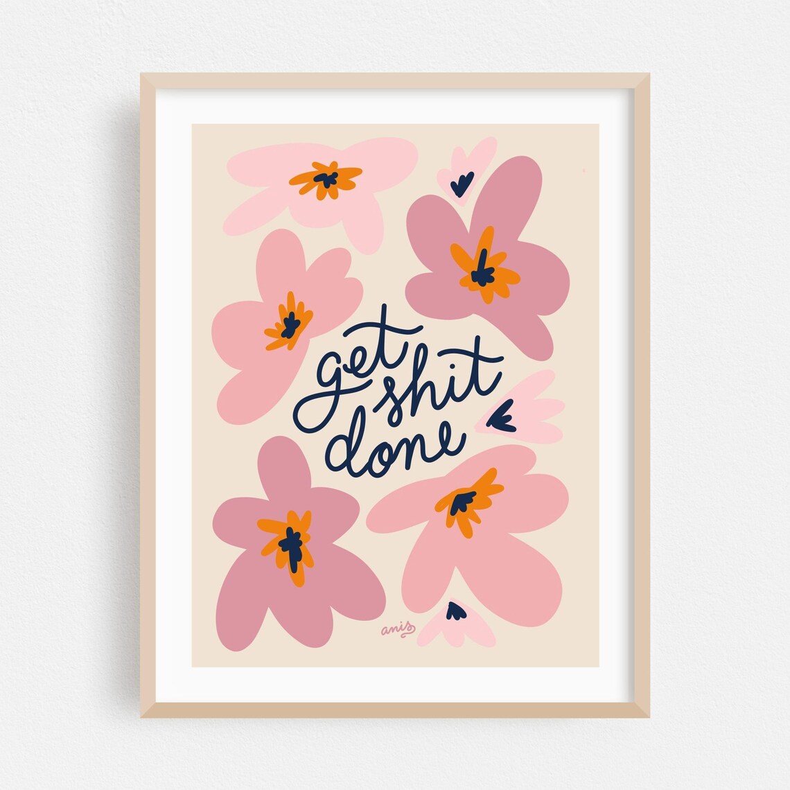 Get Shit Done Motivational Quote Pink Floral Typography Poster