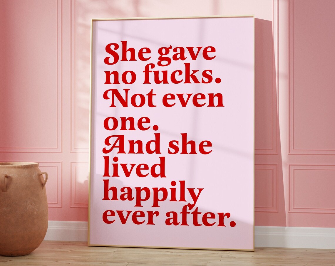 She Gave No Fucks, Funny Feminist Art Print