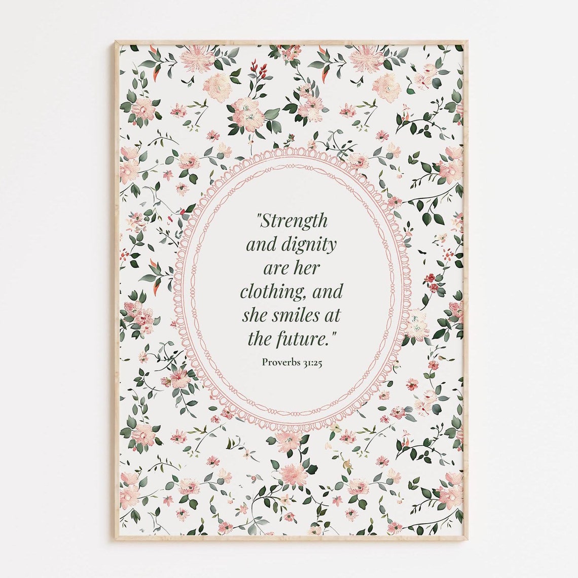 Proverbs 31 25 Strength Dignity Floral Scripture Quote Poster