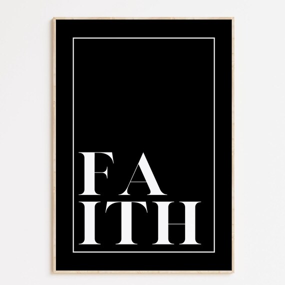 Faith Typography Modern Black White Christian Minimalist Print