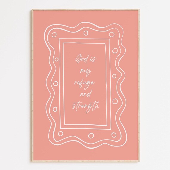God Is My Refuge and Strength Pink Scripture Verse Quote Poster
