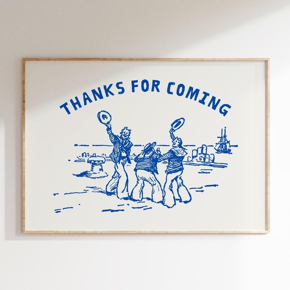 Thanks For Coming Print Trendy Beachy Decor Cute Quote Art Vintage Sailor Poster Blue Aesthetic Apartment Wall Art