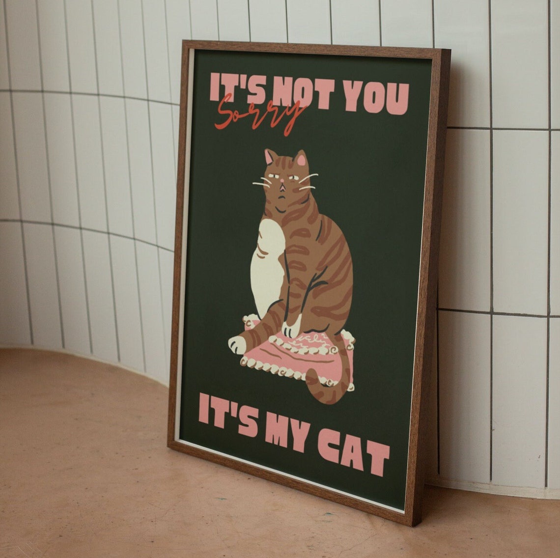 Funny Sorry It's Not You It's My Cat Ginger Tabby Quote Poster - Image 2