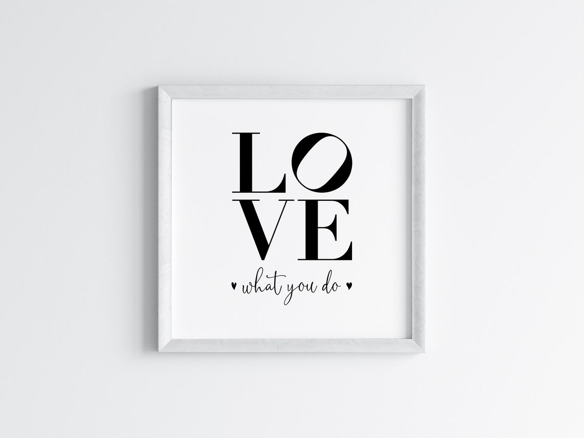 Love What You Do Bold Black Typography Motivational Office Wall Print - Image 2