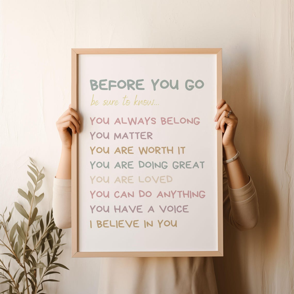 Before You Go Be Sure To Know Kids Affirmation Quotes Wall Poster