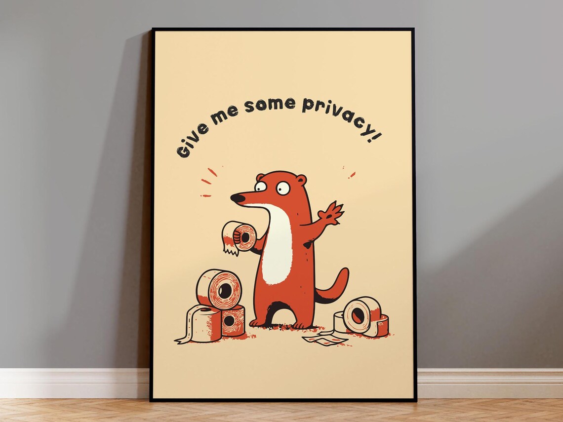 Give Me Some Privacy Cheeky Otter With Toilet Paper Bathroom Poster