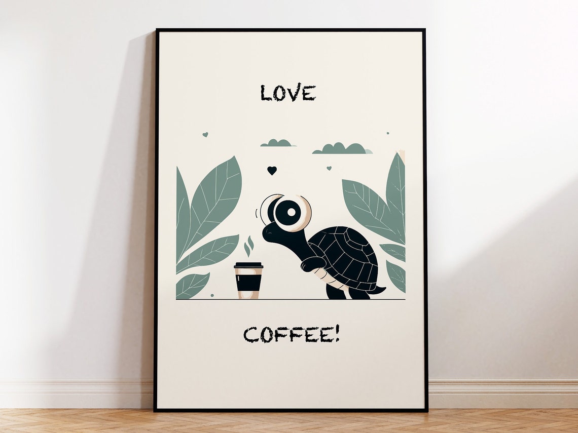 Cute Turtle Loving Coffee Funny Cafe Kitchen Animal Decor Poster