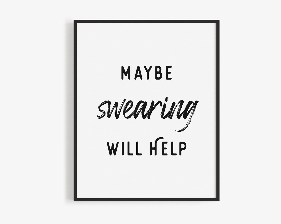 Maybe Swearing Will Help Funny Minimalist Typography Wall Poster - Image 2