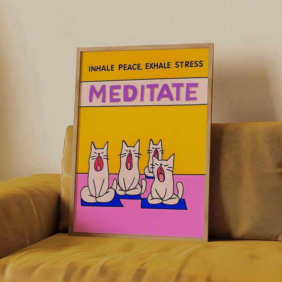 Meditate Inhale Peace Exhale Stress Cats Yoga Funny Art Poster
