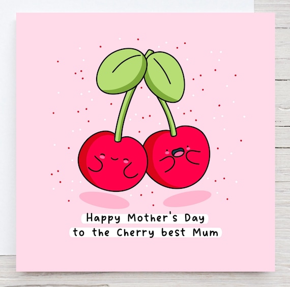 Happy Mothers Day Card Kawaii Card Funny Pun Card Cherry Themed Best Mum