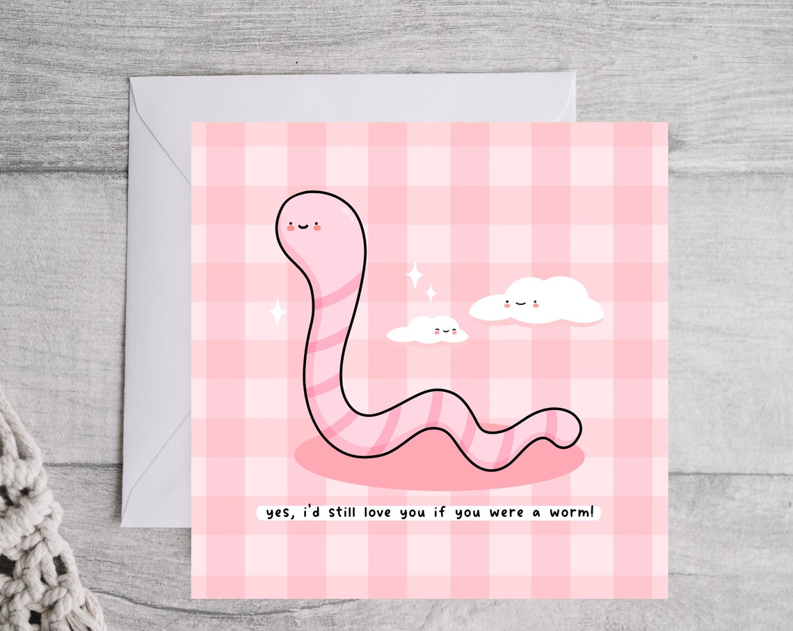 Kawaii Yes I Would Still Love You If You Were a Worm Pun Print - Image 5