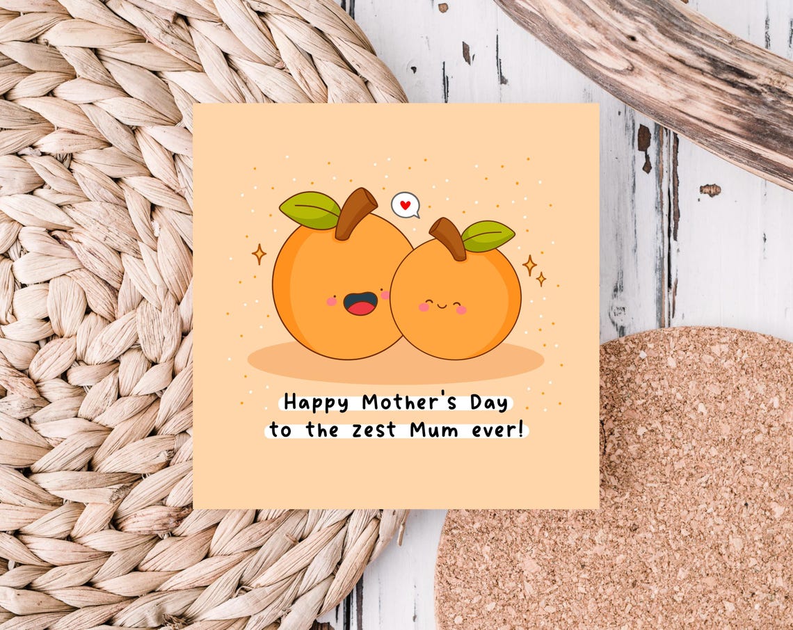 Kawaii Happy Mothers Day to the Zest Mum Ever Orange Pun Print - Image 5