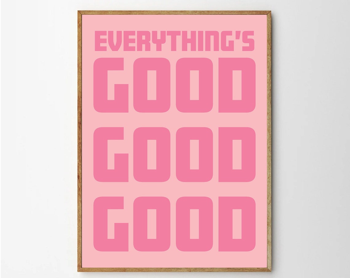 Everythings Good Poster Print Pink Positive Affirmation Wall Art Bold Bedroom Decor Home