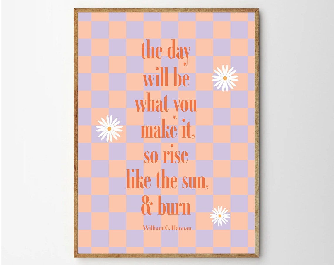 William C. Hannan Rise Like The Sun Motivational Quote Poster