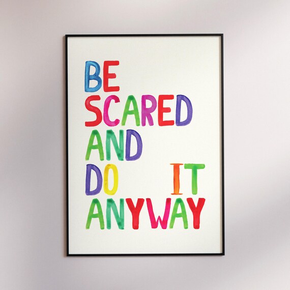 Be Scared and Do It Anyway Rainbow Watercolor Quote Gift Poster