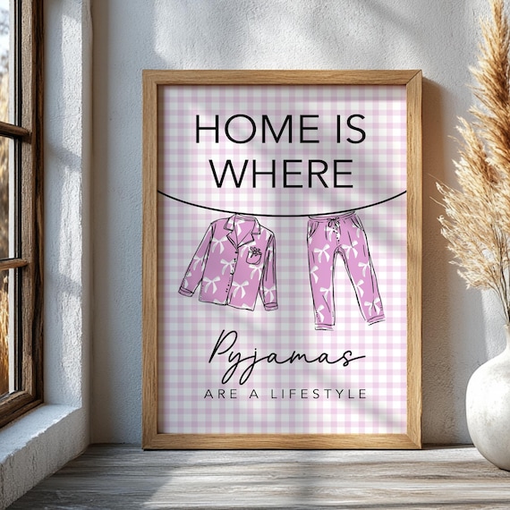 Home Is Where Pyjamas Are A Lifestyle Pink Gingham Bedroom Poster