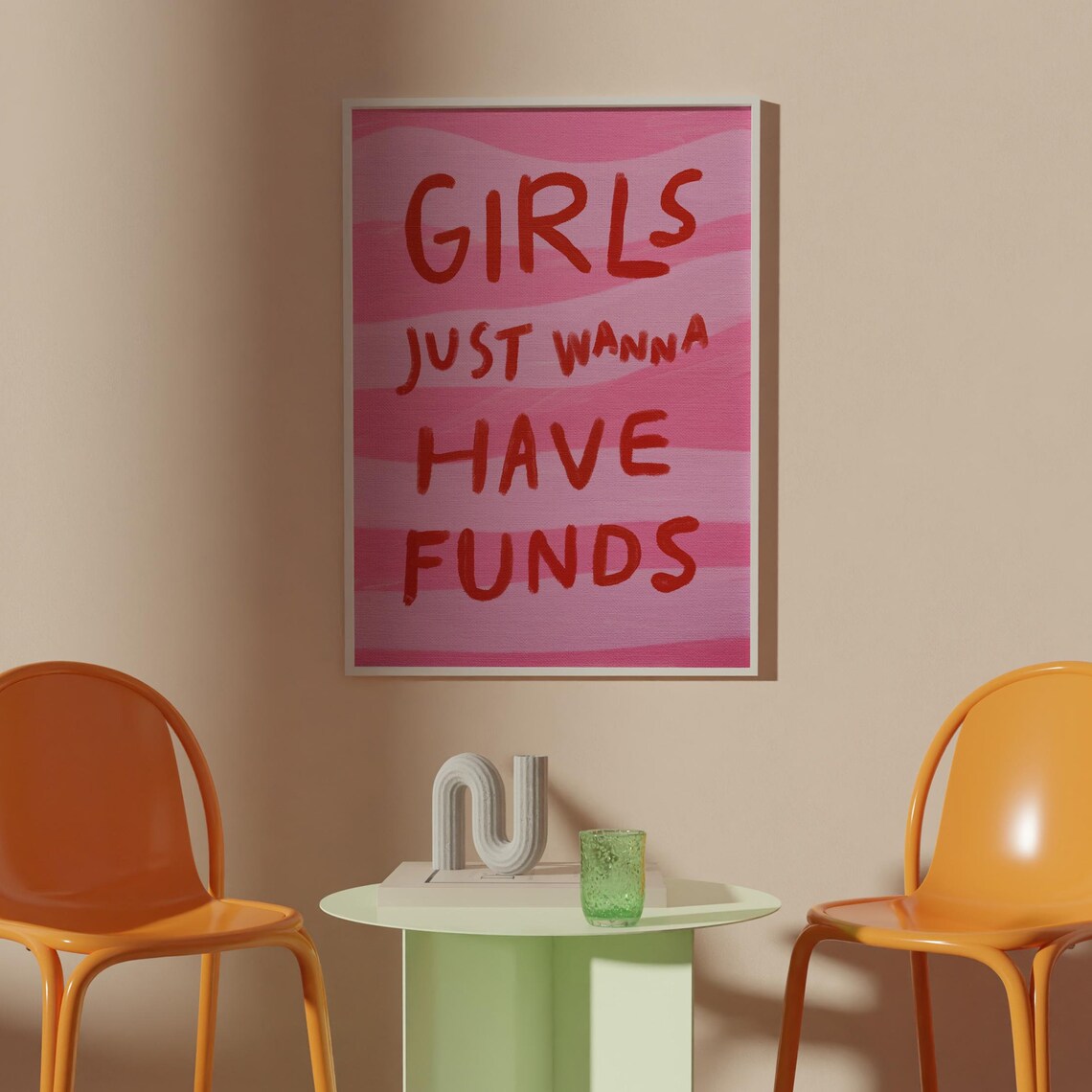 Girls Just Wanna Have Funds, Sassy Office Art Print