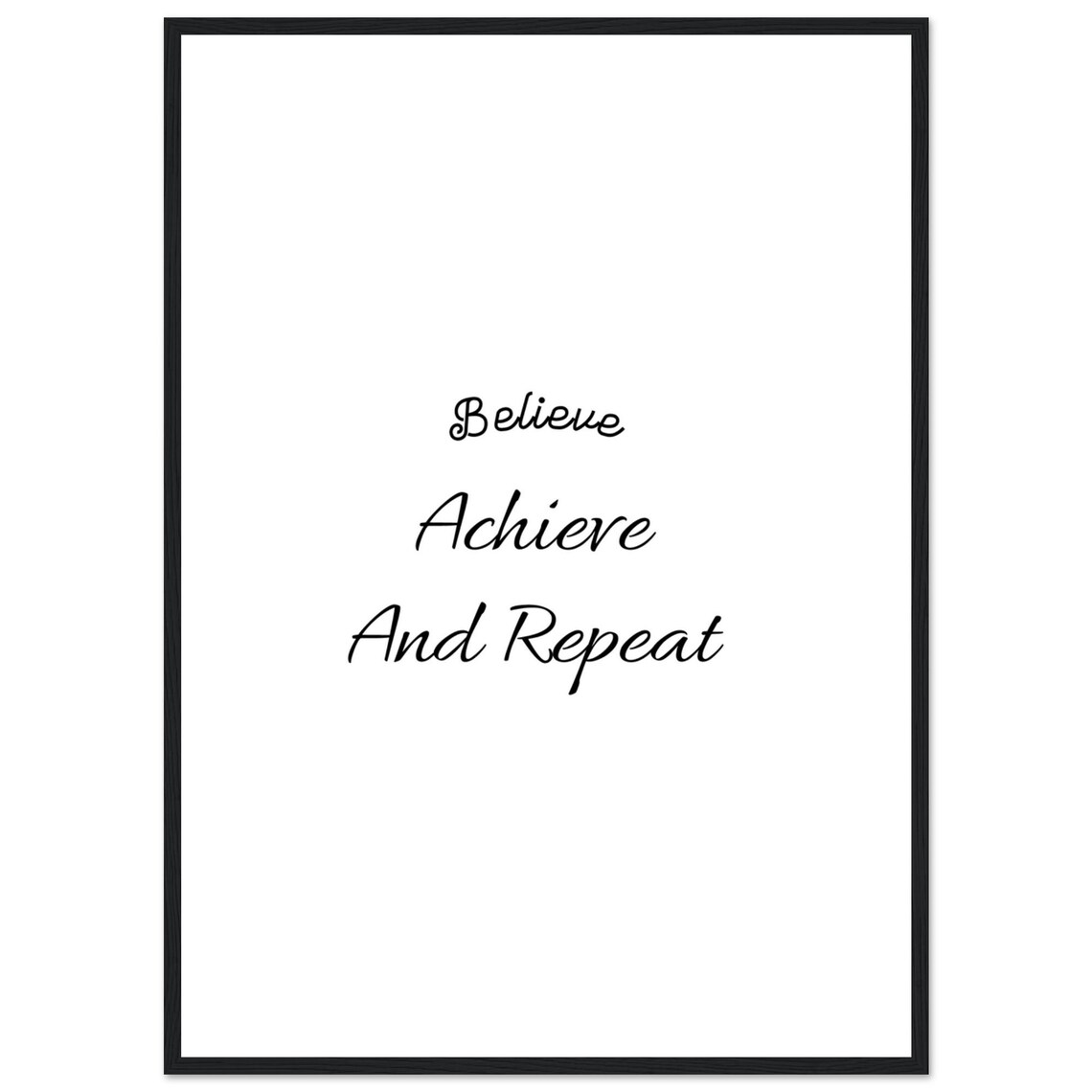 Believe Achieve And Repeat Motivational Quote - Image 3