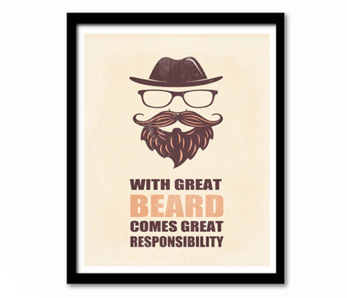 With Great Beard Comes Great Responsibility Hipster Poster Art