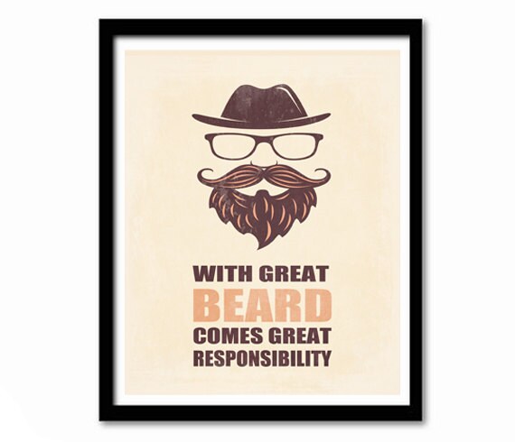 With Great Beard Comes Great Responsibility Hipster Poster Art