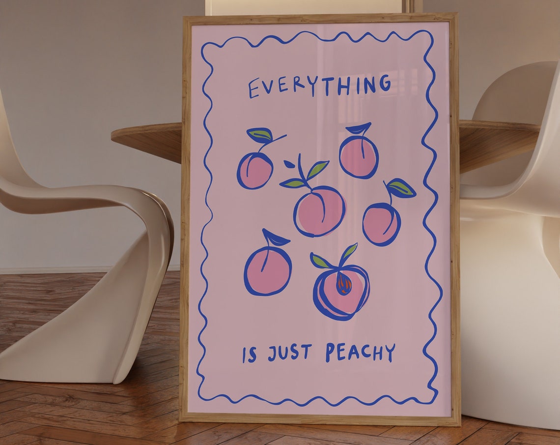 Everything Is Just Peachy Cute Hand Drawn Peach Quote Wall Art