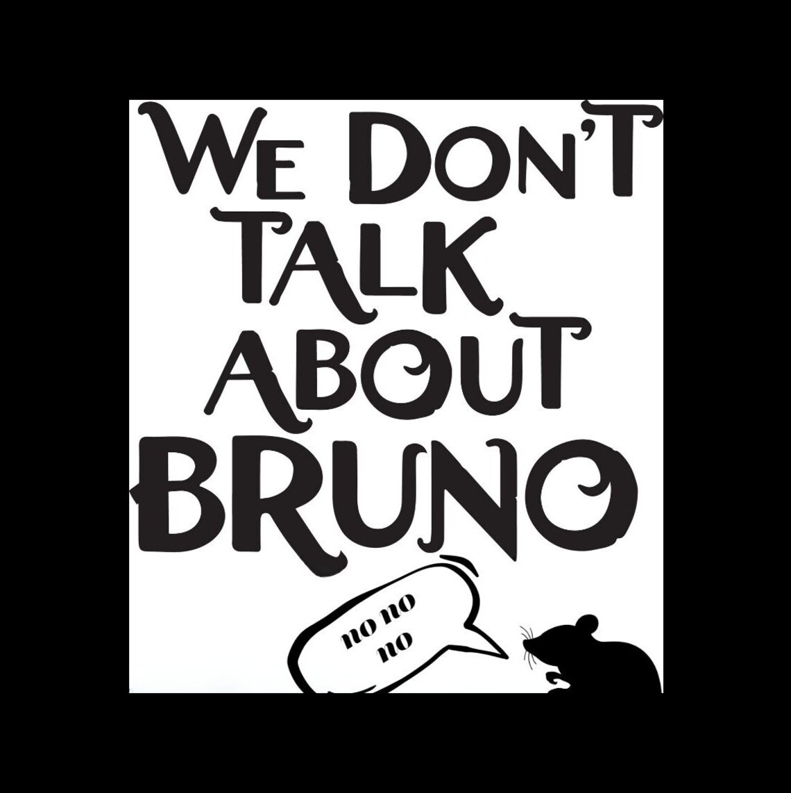 Encanto We Don't Talk About Bruno Art Print