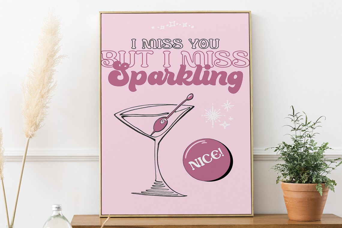 I Miss You But I Miss Sparkling Bejeweled Pink Martini Quote Poster