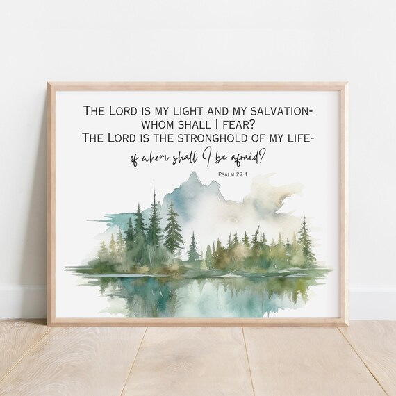 Psalm 271 The Lord Is My Light And Salvation Bible Verse Wall Art Scripture Print Watercolor Mountain Wilderness Christian Gift