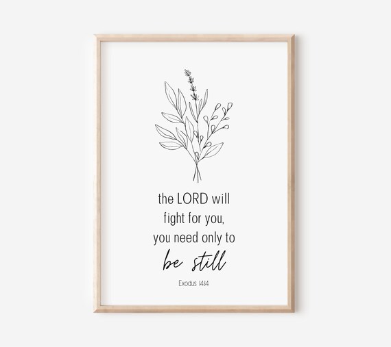 Exodus 14:14 Be Still Minimalist Botanical Faith Verse Wall Print