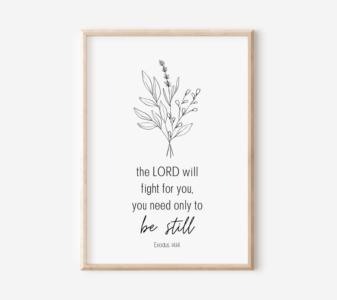 Exodus 14:14 Be Still Minimalist Botanical Faith Verse Wall Print