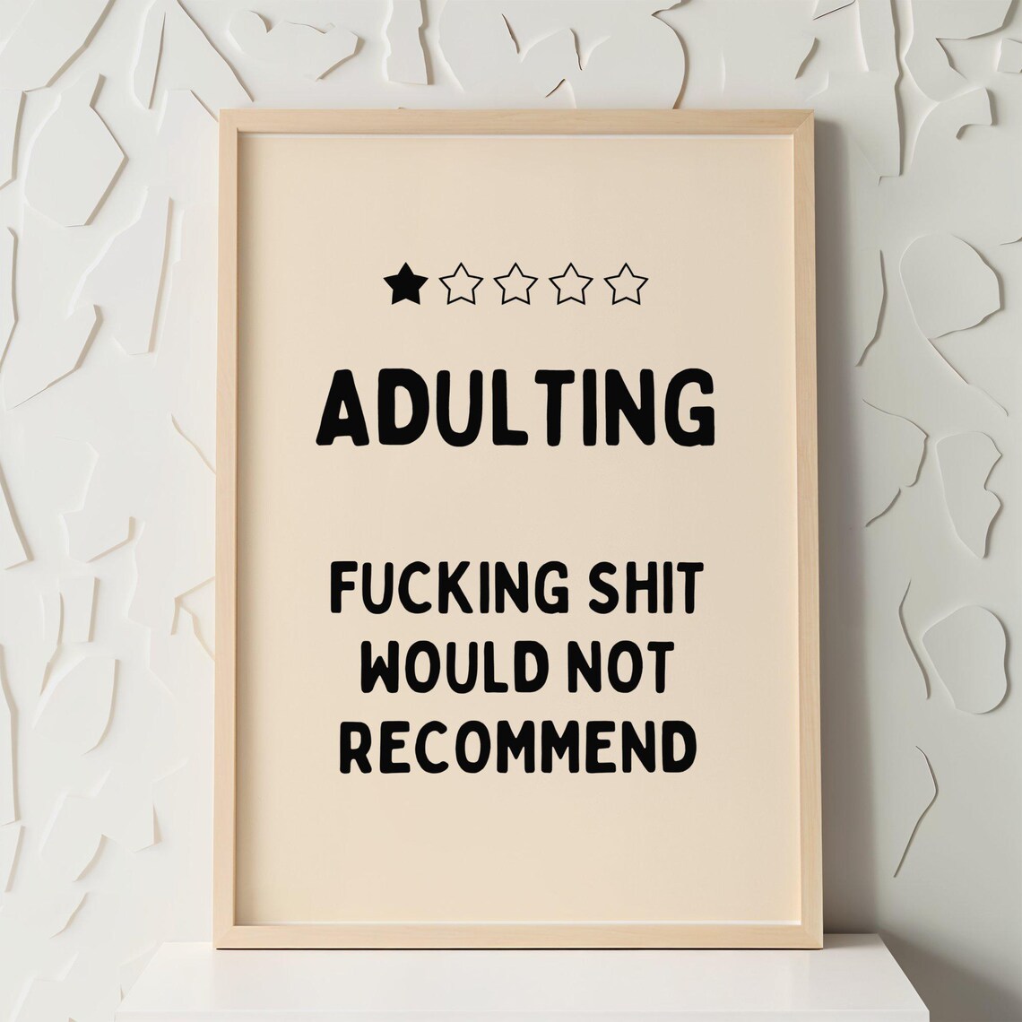 Adulting One Star Review Funny Poster Fucking Shit Would Not Recommend
