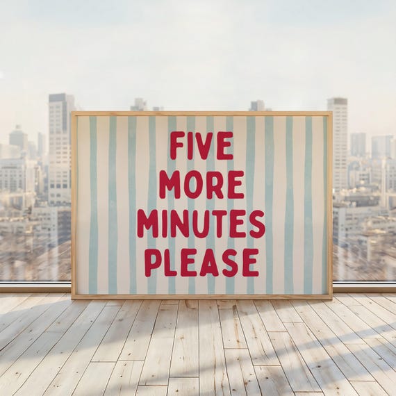 Five More Minutes Please Print Above Bed Poster Funny Sleepin Quote Wall Art Horizontal Bedroom Blue Red