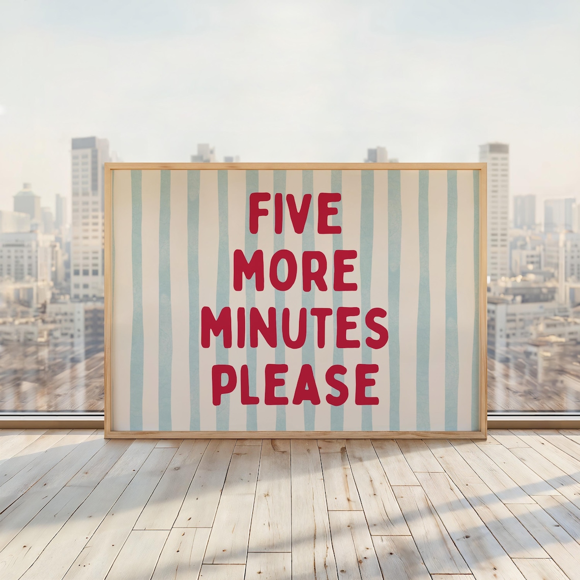 Five More Minutes Please Funny Sleep Quote Blue Striped Poster