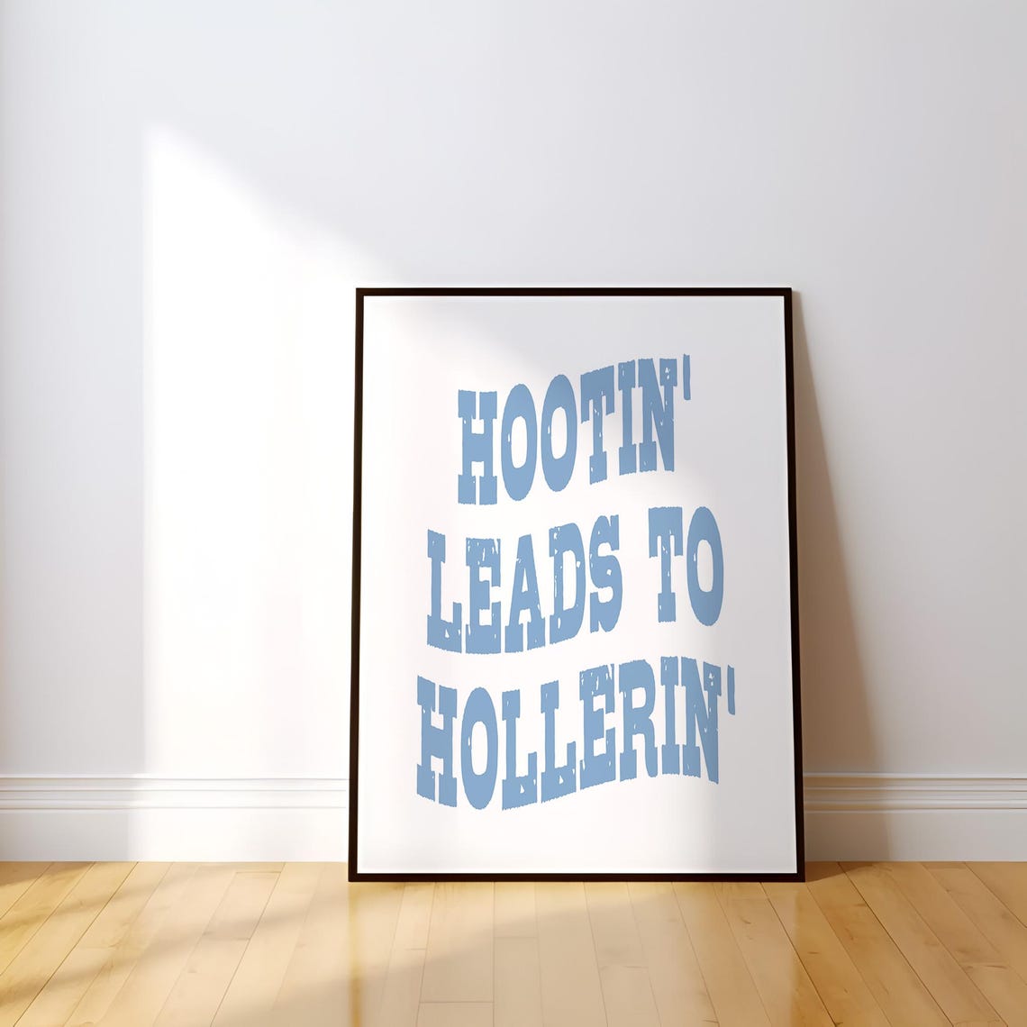 Hootin Leads To Hollerin Distressed Blue Western Phrase Poster - Image 5
