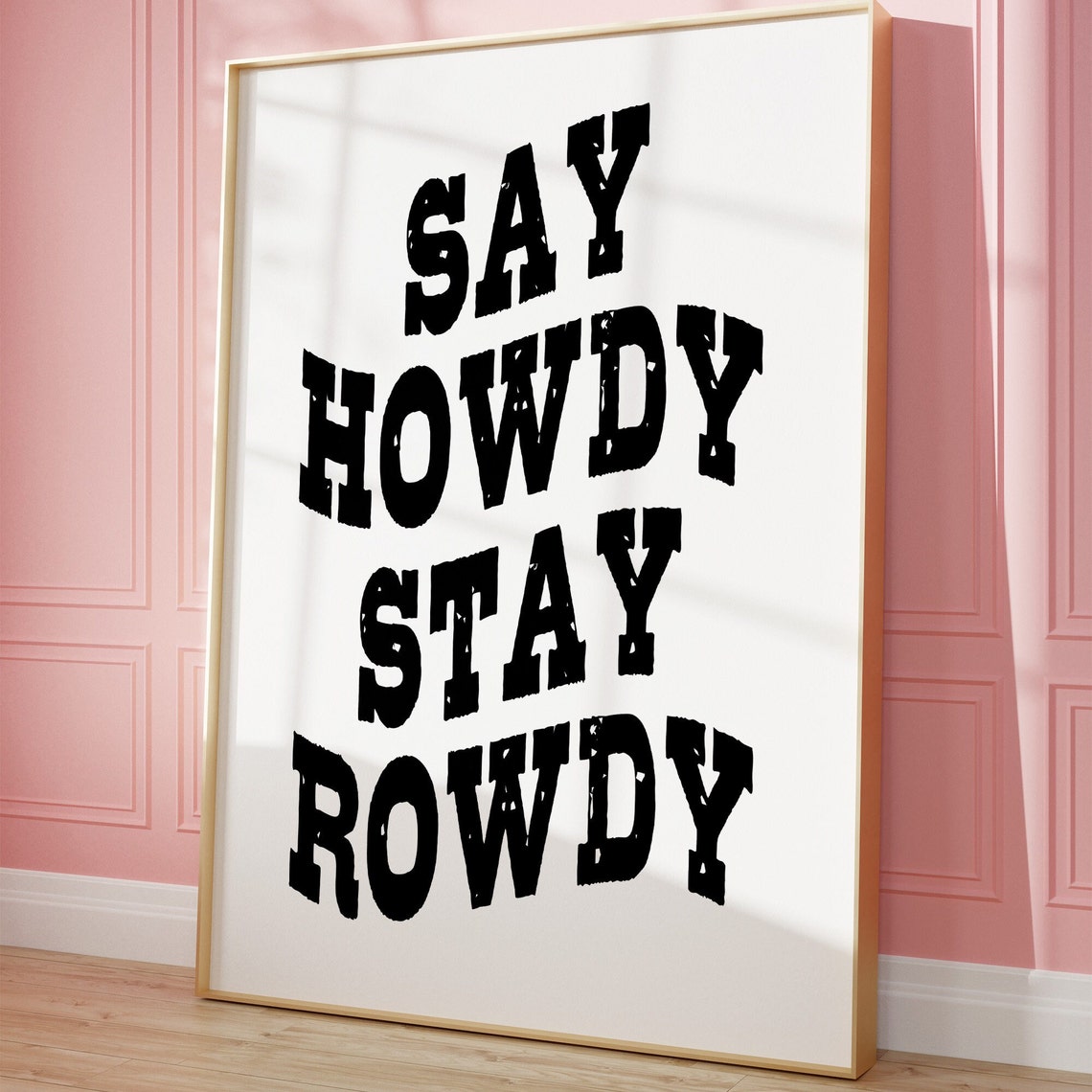 Trendy Cowgirl Wall Art Say Howdy Stay Rowdy Cowgirl Coastal Back Western Inspired Wall Art Trendy College Gallery Wall Art Poster