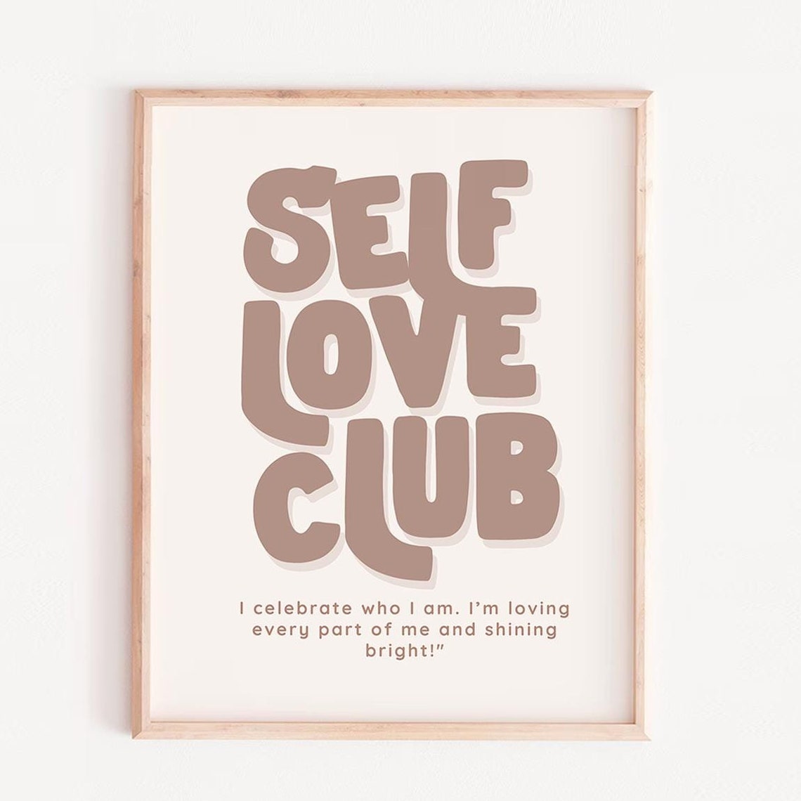 Self Love Club Taupe Bold Lettering Positive Affirmation Quote Poster
