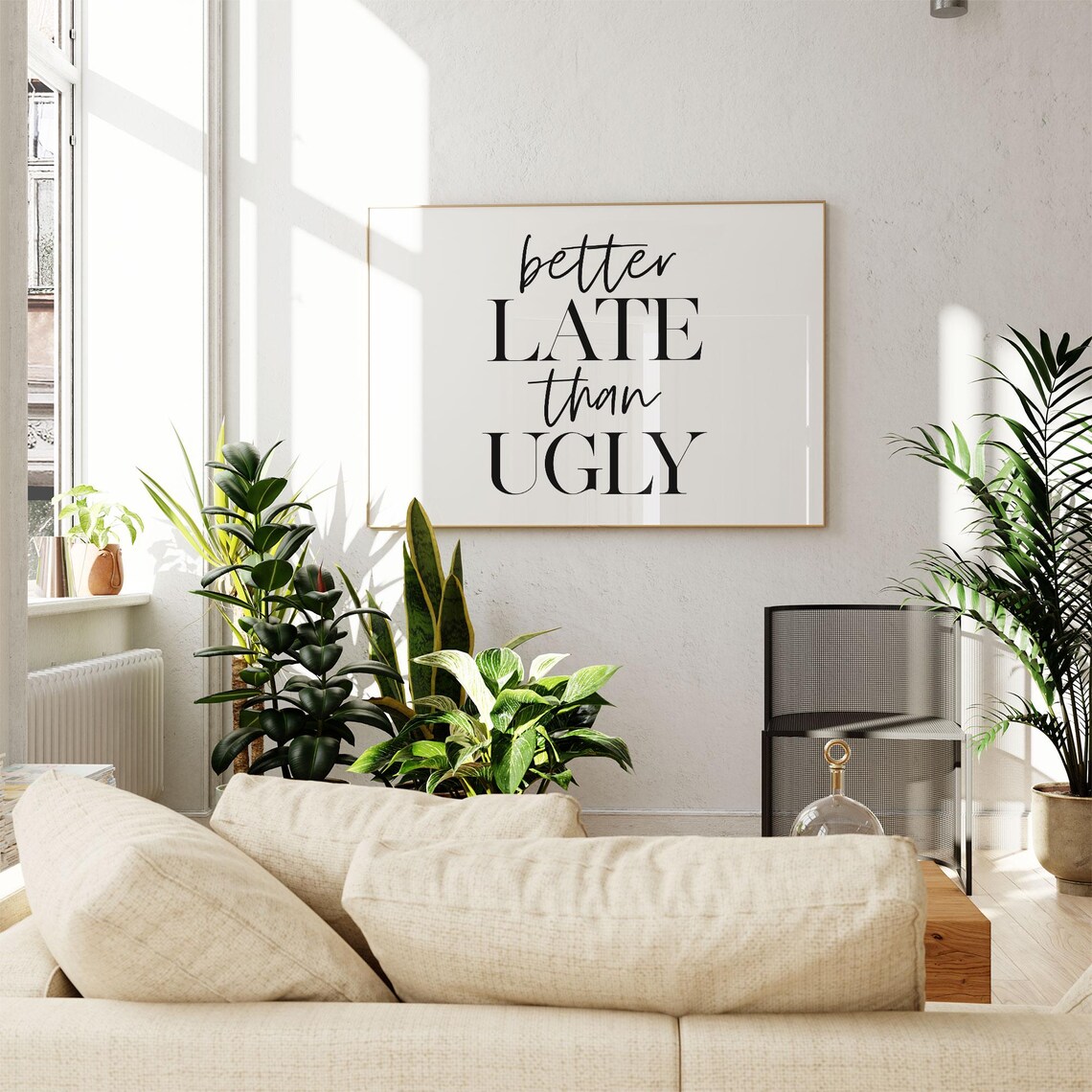Better Late Than Ugly Funny Typography Art Print - Image 2