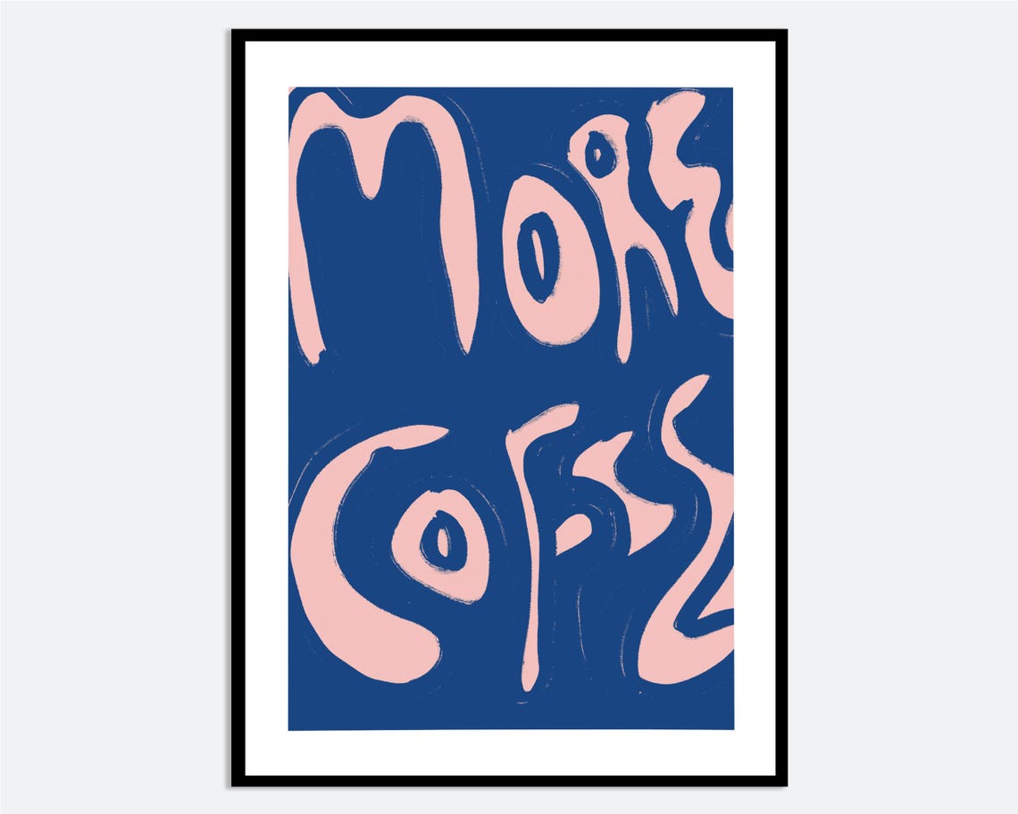 More Coffee Wavy Typography Navy Pink Modern Kitchen Wall Art