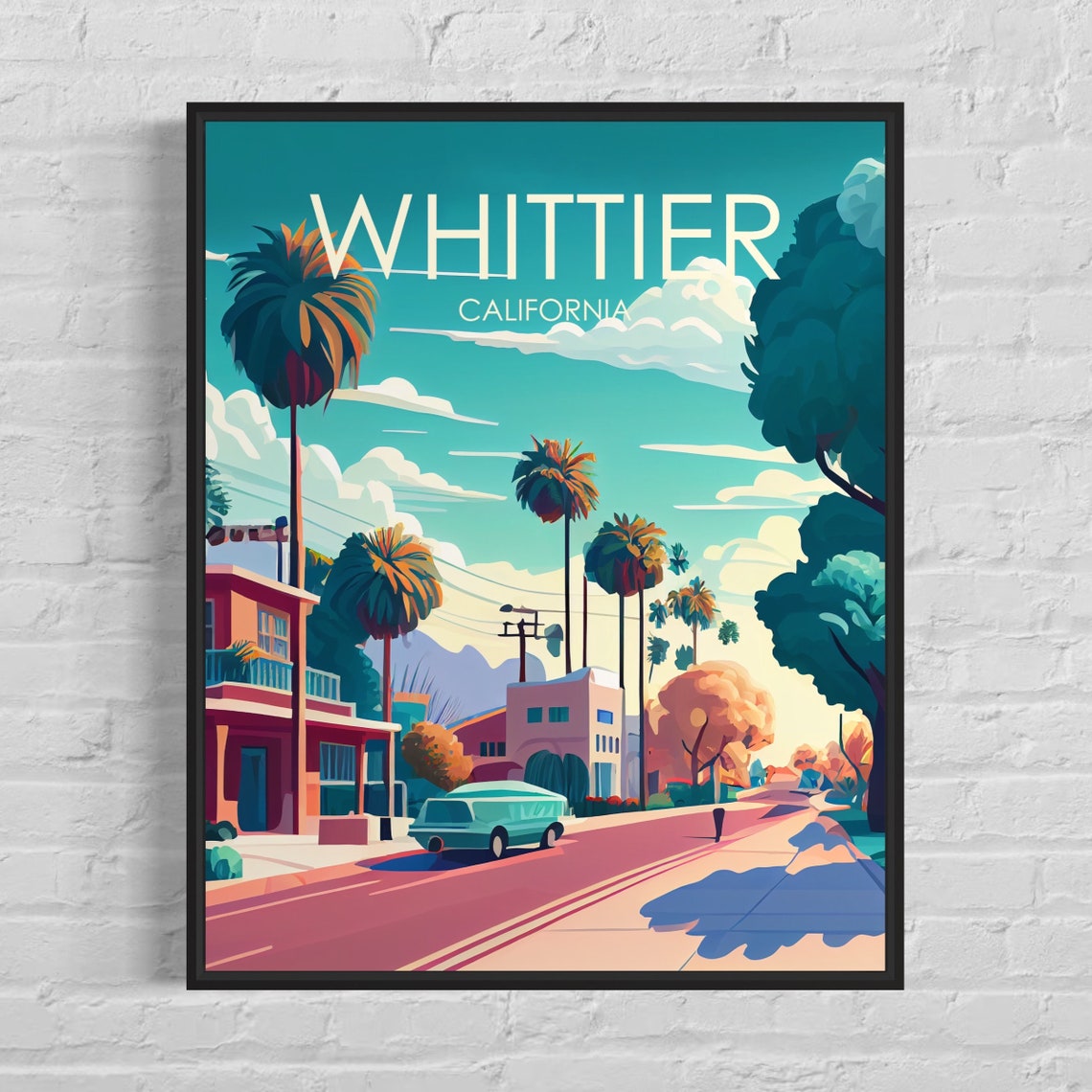 Whittier California Palm Street Classic Car Retro Travel Poster
