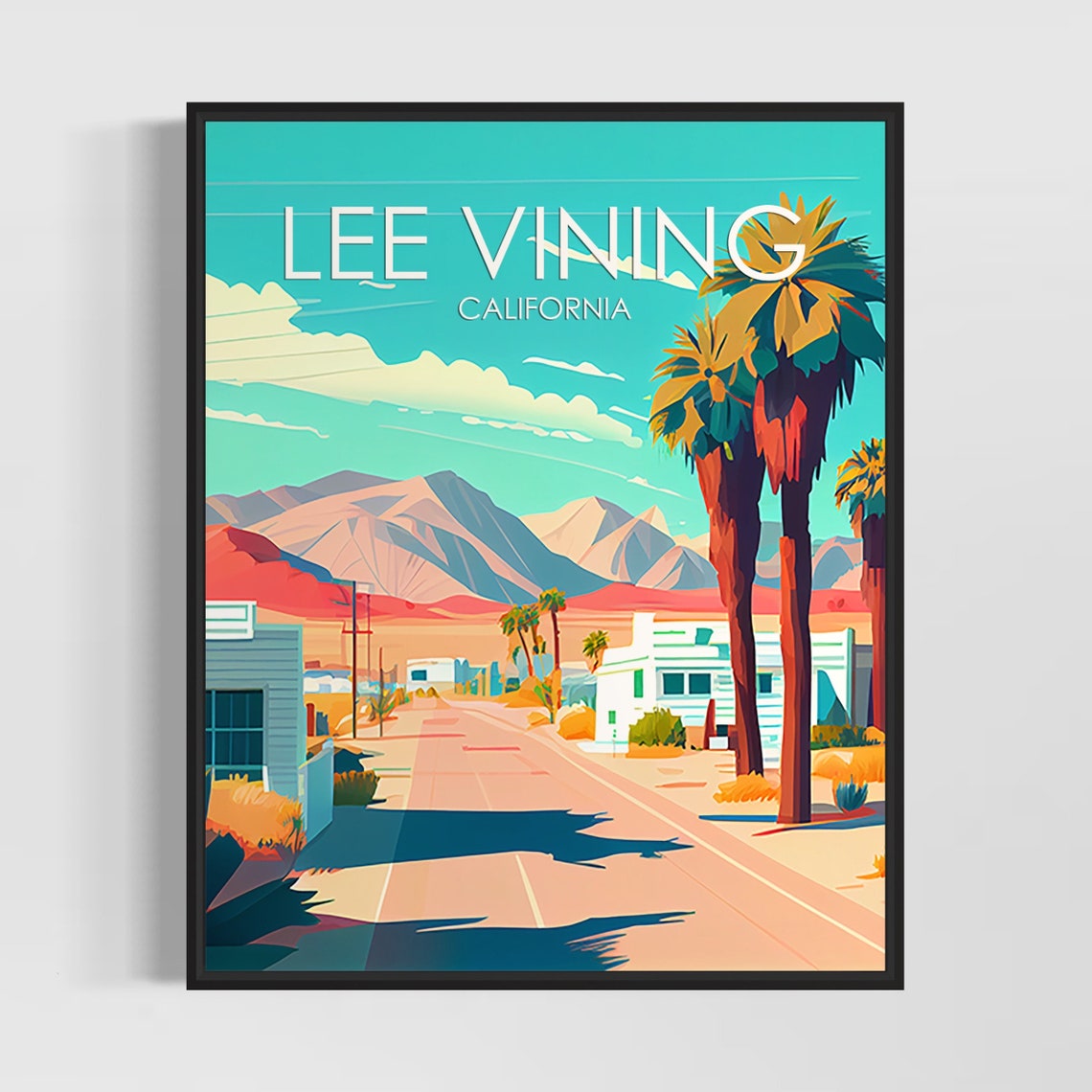 Lee Vining California Sunlit Quiet Desert Town Street Palms Poster