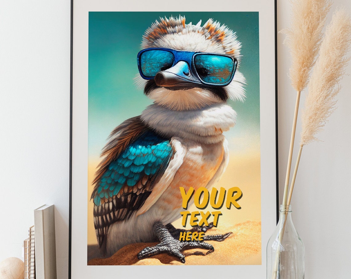 Mighty Kookaburra Sunglasses Beach Funny Bird Customizable Poster