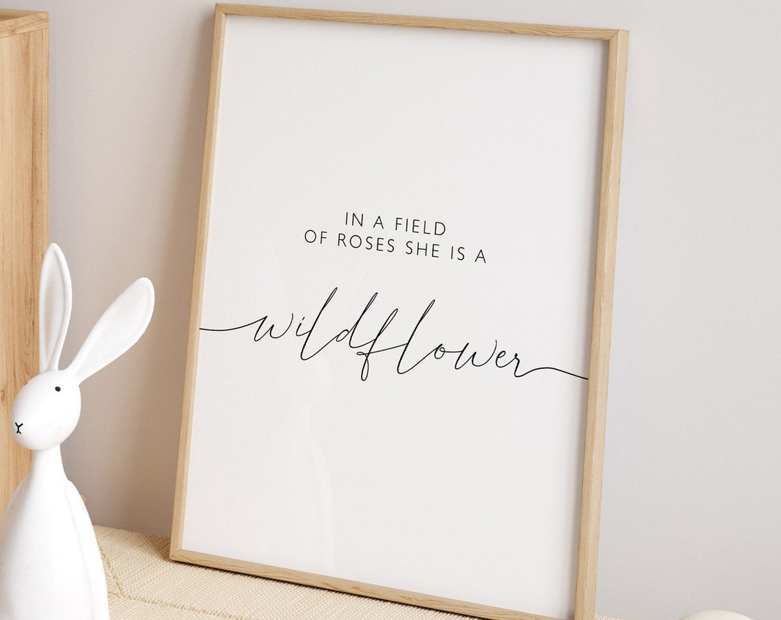 In A Field Of Roses She Is A Wildflower Girl Nursery Print Baby Room Wall Art She Is A Wildflower Print Nursery Quote Wall Art
