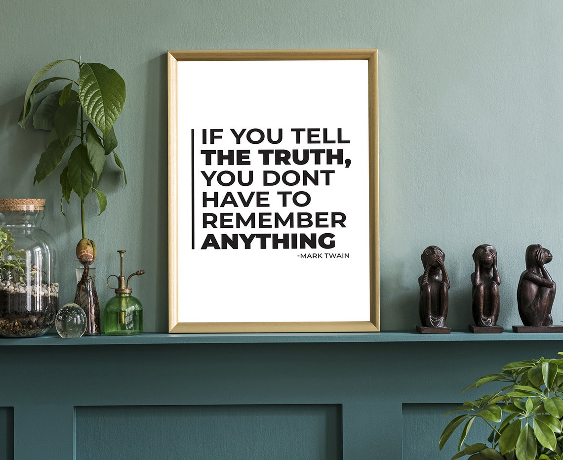 Mark Twain If You Tell The Truth Quote Black White Wall Poster - Image 3