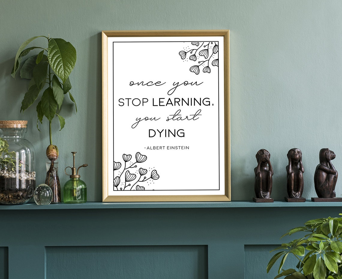 Albert Einstein Stop Learning Start Dying Quote Script Wall Poster - Image 3