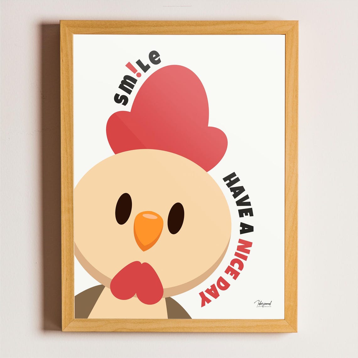 Cheerful Smile Have A Nice Day Cute Chicken Face Kids Room Poster